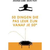 Vbk media 50 dingen die pas leuk zijn vanaf je 50e
