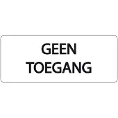 Ivana Tekstbord Geen Toegang