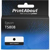 PrintAbout Huismerk Epson T5808 Inktcartridge Mat-zwart