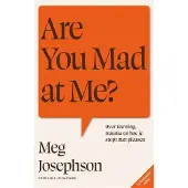 Fontaine Uitgevers Are You Mad at Me? (Paperback)