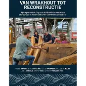 SIDESTONE PRESS Van wrakhout tot reconstructie (Hardback)