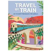 Rebo Productions Travel by train (Hardback)