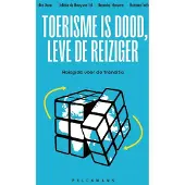 Pelckmans Toerisme is dood, leve de reiziger!