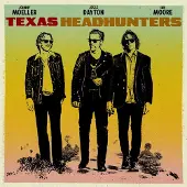 Pias Texas Headhunters - Texas Headhunters (CD)