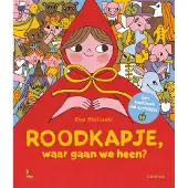 Lannoo Roodkapje, waar gaan we heen? (Hardback)