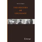 Bohn Stafleu van Loghum The history of oncology (Hardback)