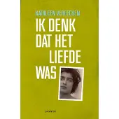 Lannoo Ik denk dat het liefde was (Paperback)