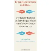 Uitgeverij Noordboek Er hangt iets van lente in de klas... (Hardback)