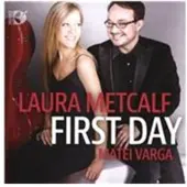 OUTHERE Laura Metcalf & Matei Varga - First Day (CD)