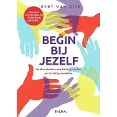 Uitgeverij Thema Begin bij jezelf (Paperback)