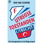 Uitgeverij De Kring Utregse toestanden (Paperback)