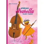 Eenhoorn, Uitgeverij De Prinses Arabella maakt muziek (Hardback)