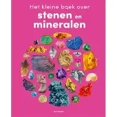 Gottmer Uitgevers Groep Het kleine boek over stenen en mineralen