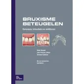 Bohn Stafleu van Loghum Bruxisme beteugelen (Hardback)