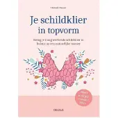 Deltas Je schildklier in topvorm