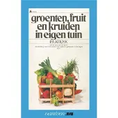 Unieboek spectrum Groenten, fruit en kruiden in eigen tuin