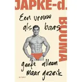 Vbk media Een vrouw als baas geeft alleen maar gezeik