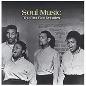 Import SOUL MUSIC: THE FIRST FIVE DECADES