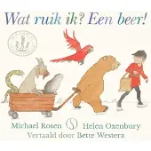 Samsara Uitgeverij b.v. Wat ruik ik? Een beer! (Hardback)