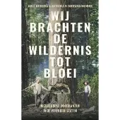 Atlas Contact Wij brachten de wildernis tot bloei (Paperback)