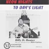 Coast2Coast Billy D. Hunter Featuring Dick Curless - Neon Nights To Day's Light (CD)