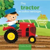 Clavis Dag tractor en andere voertuigen Geluidenboekje