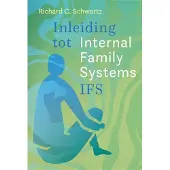 Uitgeverij Akasha Inleiding tot Internal Family Systems IFS