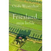 Uitgeverij Noordboek Friesland, mijn liefde (Paperback)