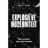 Ten Have Explosieve moderniteit (Paperback)