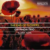RecordCityJP Gryphon Trio - Clarke/Ravel:The End Of Flowers (CD)