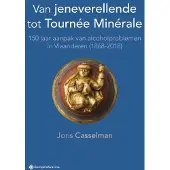 Gompel & Svacina Van jeneverellende tot Tournée Minérale (Paperback)