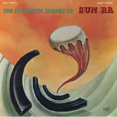 Universal Music Sun Ra - The Futuristic Sounds Of Sun Ra (LP) (Remastered)