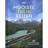 Kosmos Lonely Planet - Mooiste treinreizen (Hardback)