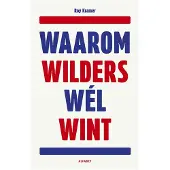 Vbk media Waarom Wilders wél wint