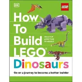 How to Build LEGO Dinosaurs - Nathan Dias - - Livre en Anglais - Hardback - Nathan DiasNathan Dias