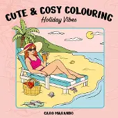 Manteau Cute & cosy colouring. Holiday Vibes (Paperback)