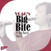 Brilliant Classics Vlad's Big Bite - A Big Band Story (CD)