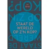 Uitgeverij van Warven Staat de wereld op z'n kop? (Paperback)