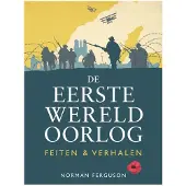 Rebo Productions De Eerste Wereldoorlog: feiten & verhalen (Hardback)