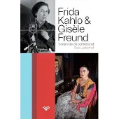Walburg Pers B.V., Uitgeverij Frida Kahlo en Gisèle Freund (Paperback)