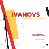 Proper S&D Consignment Ivanovs: Symphonies Nos. 17 & 18