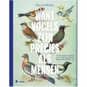 Borgerhoff & Lamberigts Want vogels zijn precies als mensen