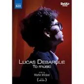 Ginza.se Lucas Debargue - Rena Shereshevskaya - David Castr - Lucas Debargue: To Music (DVD)