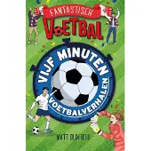 De Fontein Vijf minuten voetbalverhalen (Hardback)