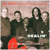 Coast2Coast Joe Beard Feat. Duke Robillard and Friends - Dealin' (CD)