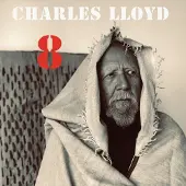 Universal Music Charles Lloyd - 8: Kindred Spirits (Live from The Lobero, Santa Barbara, 2018) (CD)
