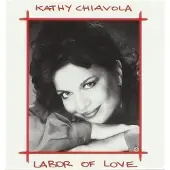 Coast2Coast Kathy Chiavola - Labor Of Love (CD)