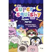 Top 1 Toys Boek De Super Squisy Club Pyjama Party!