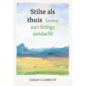 Drukkerij Buijten en Schipperheijn Stilte als thuis (Paperback)