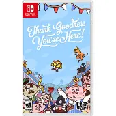 Thank Goodness You're Here! - Switch